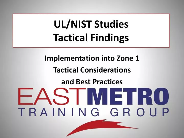 ul nist studies tactical findings