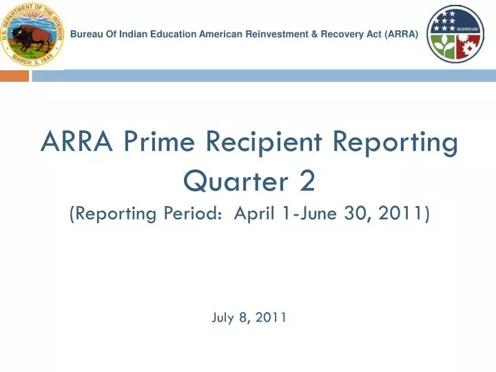 arra prime recipient reporting quarter 2 reporting period april 1 june 30 2011 july 8 2011