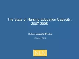 The State of Nursing Education Capacity: 2007-2008