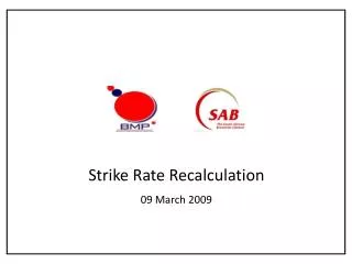 Strike Rate Recalculation 09 March 2009