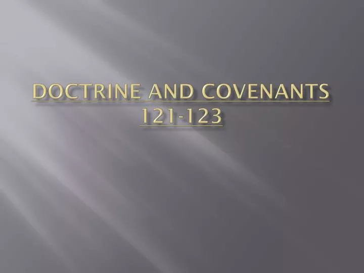 doctrine and covenants 121 123