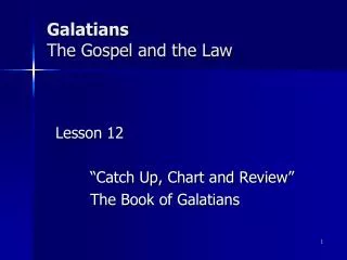 Galatians The Gospel and the Law