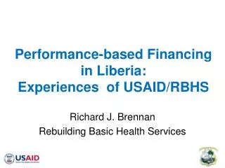 Performance-based Financing in Liberia: Experiences of USAID/RBHS