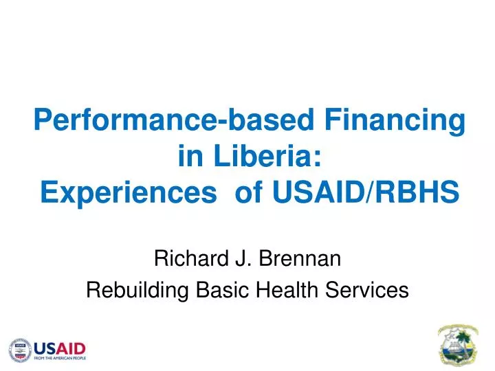 performance based financing in liberia experiences of usaid rbhs