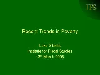 Recent Trends in Poverty