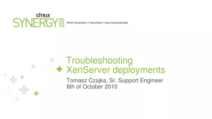 troubleshooting xenserver deployments