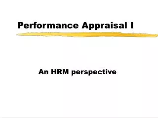Performance Appraisal I