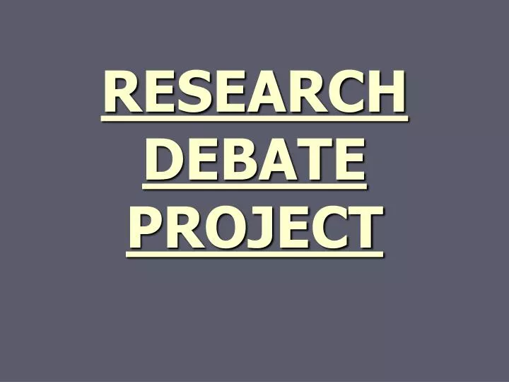 research debate project
