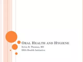 Oral Health and Hygiene