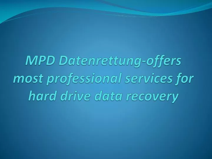 mpd datenrettung offers most professional services for hard drive data recovery
