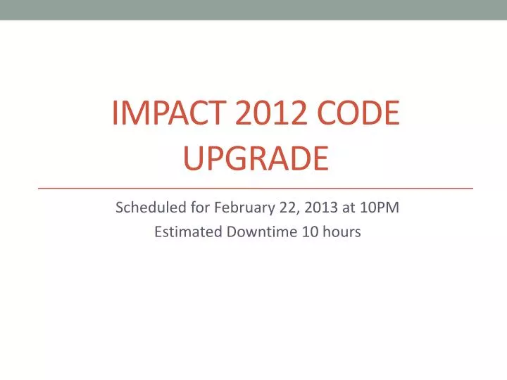 impact 2012 code upgrade
