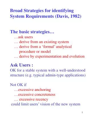 Broad Strategies for identifying System Requirements (Davis, 1982)