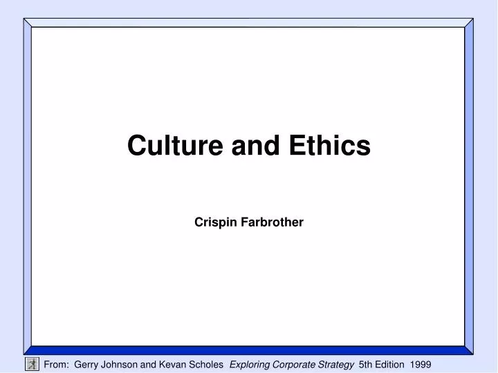 culture and ethics crispin farbrother