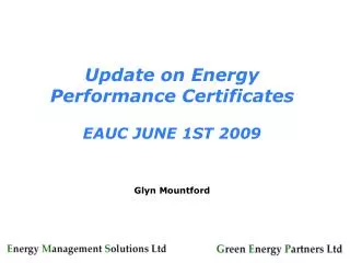 Update on Energy Performance Certificates EAUC JUNE 1ST 2009