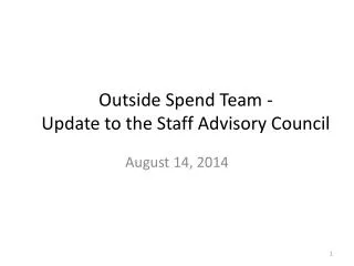 Outside Spend Team - Update to the Staff Advisory Council