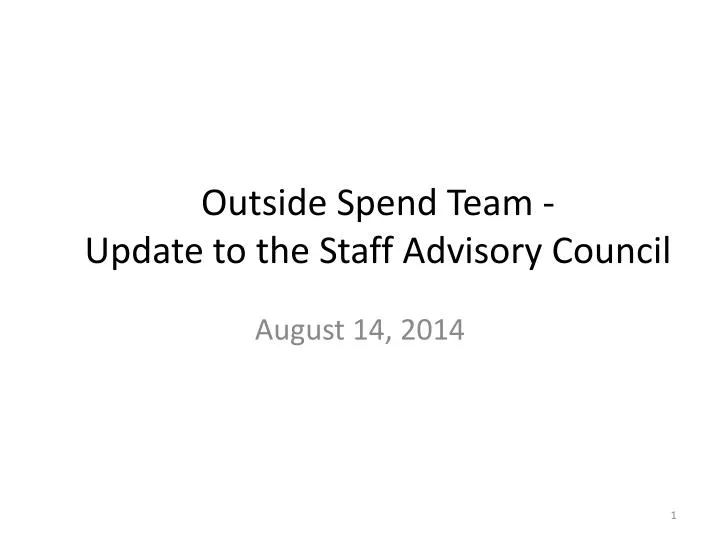 outside spend team update to the staff advisory council