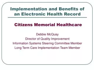 Implementation and Benefits of an Electronic Health Record