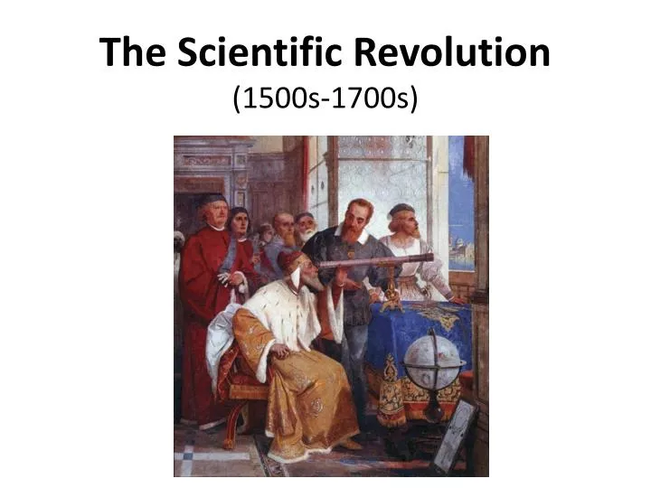the scientific revolution 1500s 1700s