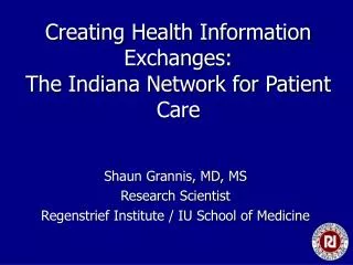 Creating Health Information Exchanges: The Indiana Network for Patient Care