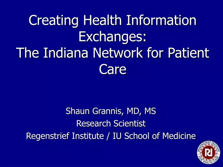 creating health information exchanges the indiana network for patient care