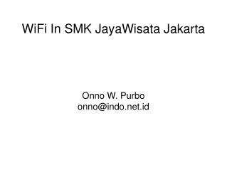 onno w purbo onno@indo net id
