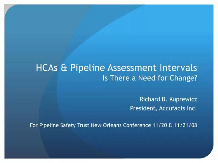 hcas pipeline assessment intervals is there a need for change