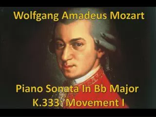 Piano Sonata In Bb Major K.333: Movement I