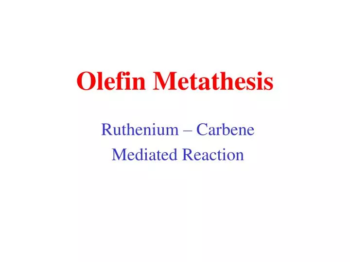olefin metathesis