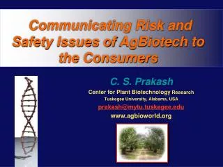 Communicating Risk and Safety Issues of AgBiotech to the Consumers