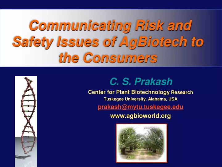 communicating risk and safety issues of agbiotech to the consumers