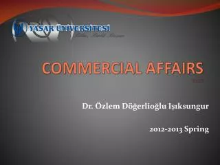 COMMERCIAL AFFAIRS Week 5