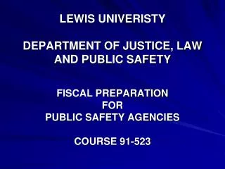 LEWIS UNIVERISTY DEPARTMENT OF JUSTICE, LAW AND PUBLIC SAFETY