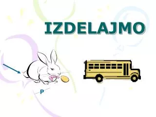 izdelajmo