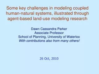 Dawn Cassandra Parker Associate Professor School of Planning, University of Waterloo