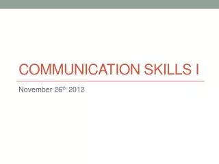 Communication skills i