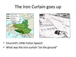 The Iron Curtain goes up