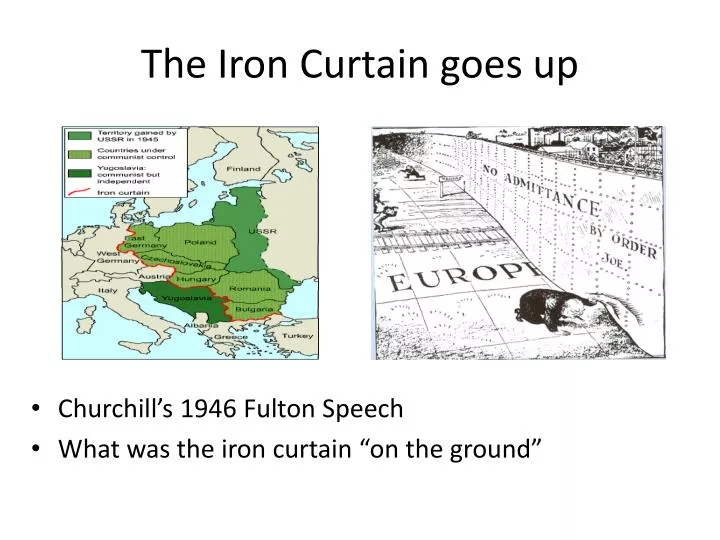 the iron curtain goes up