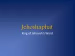 Jehoshaphat - slide 1