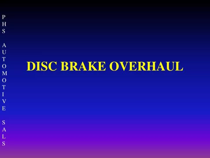 disc brake overhaul