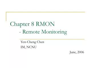 Chapter 8 RMON - Remote Monitoring