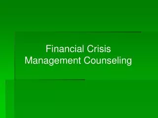 Financial Crisis Management Counseling