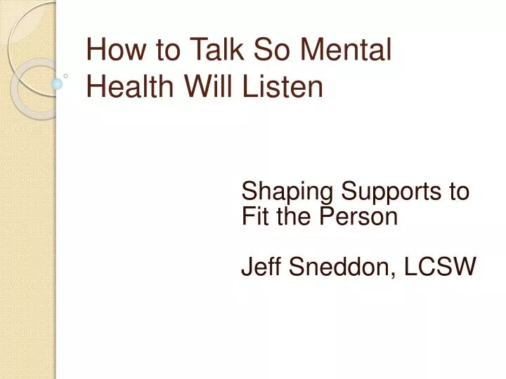how to talk so mental health will listen