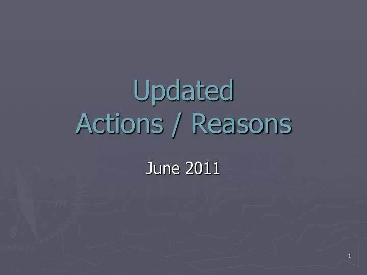 updated actions reasons