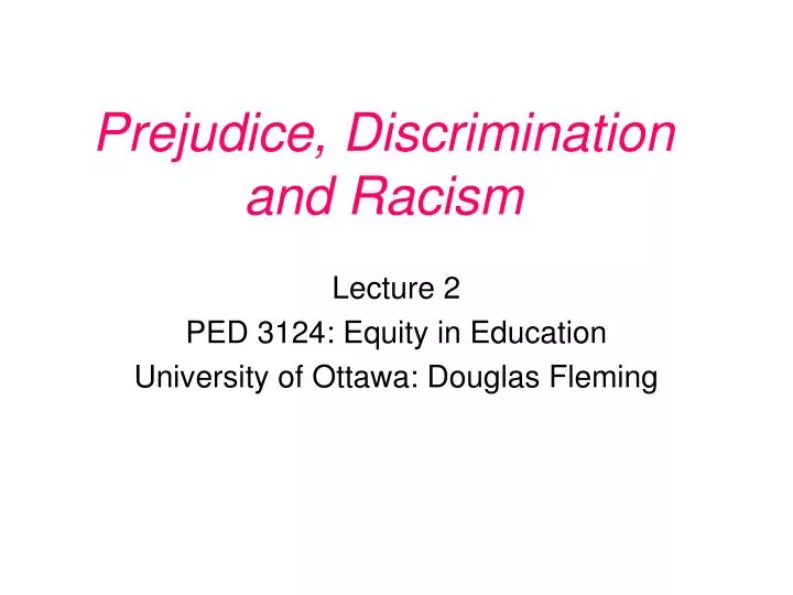 prejudice discrimination and racism