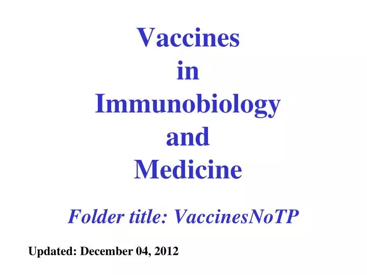 vaccines in immunobiology and medicine