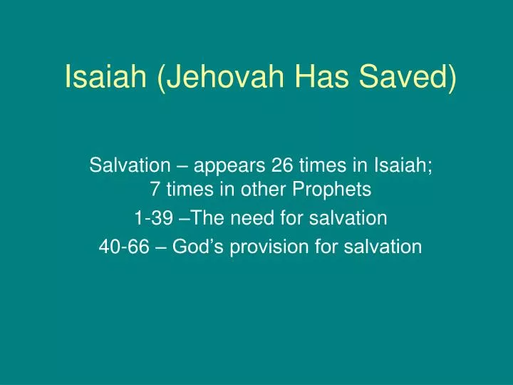 isaiah jehovah has saved