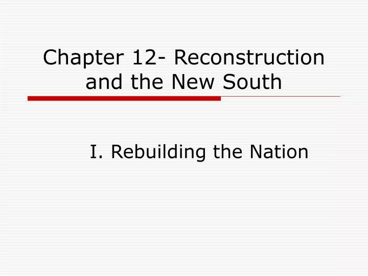 chapter 12 reconstruction and the new south