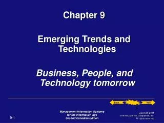 Chapter 9 Emerging Trends and Technologies Business, People, and Technology tomorrow