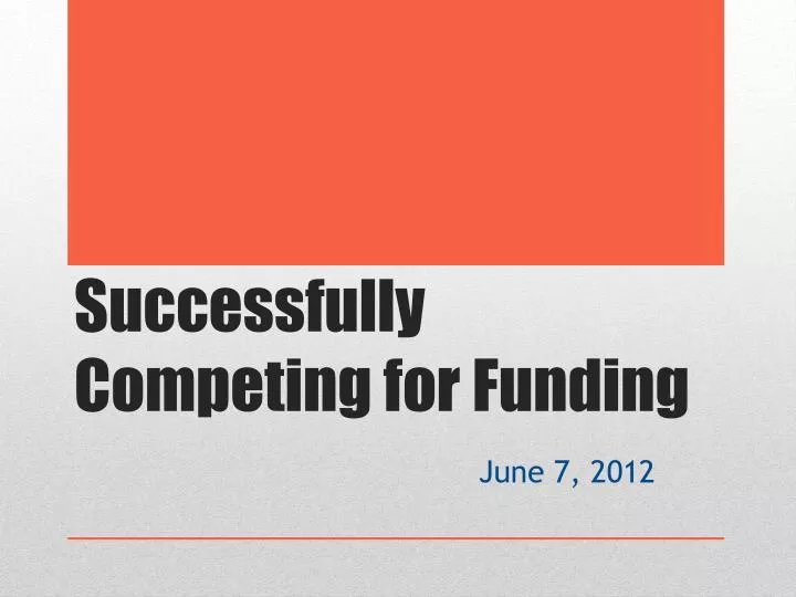 successfully competing for funding