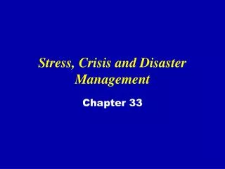 Stress, Crisis and Disaster Management